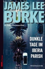 Dunkle Tage im Iberia Parish - James Lee Burke - 9783865327659