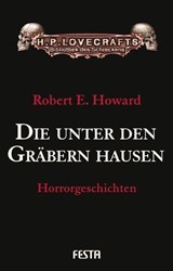 Die unter den Gräbern hausen - Robert E. Howard - 9783865522399