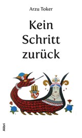 Kein Schritt zurück - Arzu Toker - 9783865697196