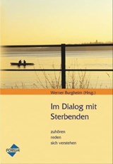 Im Dialog mit Sterbenden - Sabine Breé ; Gerda Graf ; Ulrike Heinzen - 9783865864772