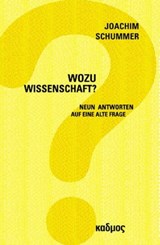 Wozu Wissenschaft? - Joachim Schummer - 9783865992598