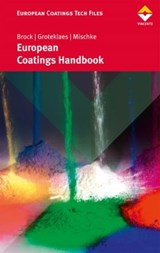 European Coatings Handbook - Thomas Brock ; Michael Groteklaes ; Peter Mischke - 9783866308893