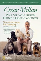 Was Sie von Ihrem Hund lernen können - Cesar Millan - 9783866906600