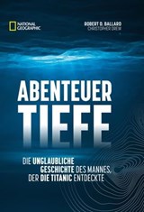 Abenteuer Tiefe - Robert D. Ballard ; Christopher Drew - 9783866908109