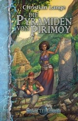 Die Pyramiden von Pirimoy - Christian Lange - 9783867622929