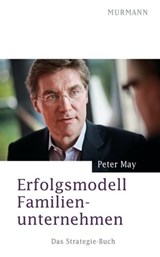 Erfolgsmodell Familienunternehmen - Peter May - 9783867742207