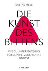 Die Kunst des Bittens - Sabine Heß - 9783867747851