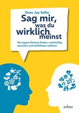 Sag mir, was du wirklich meinst - Oren Jay Sofer - 9783867813693