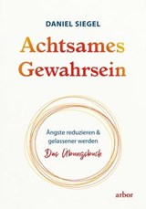 Achtsames Gewahrsein - Daniel Siegel - 9783867813891