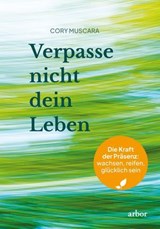 Verpasse nicht dein Leben - Cory Muscara - 9783867814126