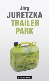TrailerPark - Jörg Juretzka - 9783867896030