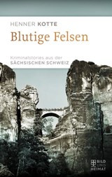 Blutige Felsen - Henner Kotte - 9783867898393