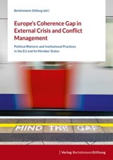 Europe's Coherence Gap in External Crisis and Conflict Management -  - 9783867939133