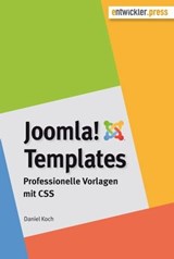Joomla!-Templates. Professionelle Vorlagen mit CSS - Daniel Koch - 9783868026610