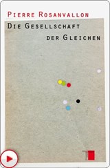 Die Gesellschaft der Gleichen - Pierre Rosanvallon - 9783868545791