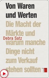 Von Waren und Werten - Debra Satz - 9783868545975