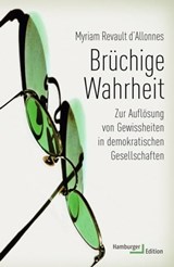 Brüchige Wahrheit - Myriam Revault d'Allonnes - 9783868549713