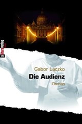 Die Audienz - Gabor Laczko - 9783869061917