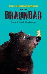 Das Gummibärchen und der Braunbär - Thomas J. Hauck - 9783869068473