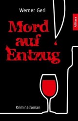 Mord auf Entzug - Werner Gerl - 9783869069180