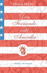 Don Fernando erbt Amerika - Ewald Arenz - 9783869131887
