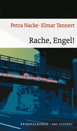Rache, Engel! - Petra Nacke ; Elmar Tannert - 9783869133317