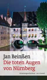 Die toten Augen von Nürnberg - Jan Beinßen - 9783869134932