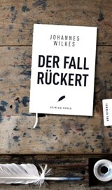 Der Fall Rückert - Johannes Wilkes - 9783869137056