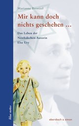 Mir kann doch nichts geschehen ... - Marianne Brentzel - 9783869151120