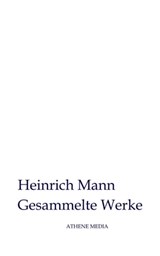 Gesammelte Werke - Heinrich Mann - 9783869923963