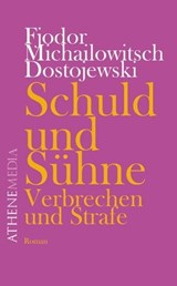 Schuld und Sühne - Fjodor Dostojewski ; Fjodor Michailowitsch Dostojewski - 9783869924885