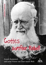 Gottes sanfter Rebell - Christian Feldmann - 9783876204024