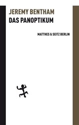 Das Panoptikum - Jeremy Bentham ; Henry Sidgwick ; Christian Welzbacher - 9783882211139