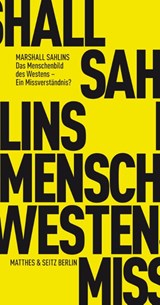 Das Menschenbild des Westens - Ein Missverständnis? - Marshall Sahlins - 9783882215656
