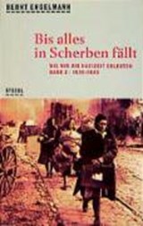 Bis alles in Scherben fällt - ENGELMANN,  Bernt - 9783882435030