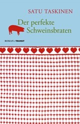 Der perfekte Schweinsbraten - Gudrun Fröba ; Satu Taskinen - 9783887472931