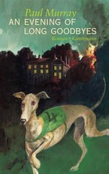 An Evening of Long Goodbyes - Paul Murray - 9783888978333