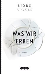 Was wir erben - Björn Bicker - 9783888978395