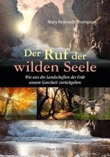 Der Ruf der wilden Seele - Mary Reynolds Thompson - 9783890603285