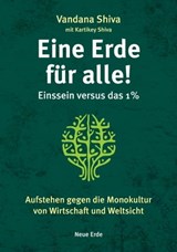 Eine Erde für alle! – Einssein versus das 1 % - Vandana Shiva - 9783890603629