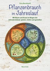 Pflanzenbrauch im Jahreslauf - Coco Burckhardt - 9783890603728