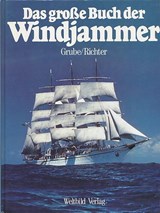 Das grosse Buch der Windjammer - GRUBE, Frank& RICHTER, Gerhard - 9783893508235