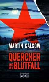 Quercher und der Blutfall - Martin Calsow - 9783894257286