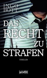 Das Recht zu strafen - Ingo Bott - 9783894257316