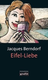 Eifel-Liebe - Jacques Berndorf - 9783894258153