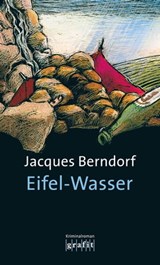Eifel-Wasser - Jacques Berndorf - 9783894258306