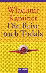 Die Reise nach Trulala - Wladimir Kaminer - 9783894807740