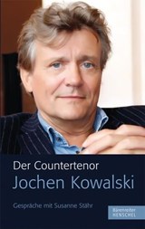 Der Countertenor Jochen Kowalski - Jochen Kowalski - 9783894879358