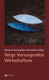 Wege Vorsorgenden Wirtschaftens