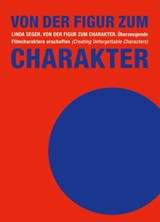 Von der Figur zum Charakter - Linda Seger - 9783895812408